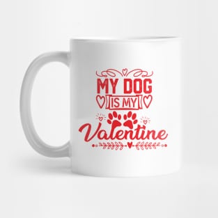 Best Dog Valentine's Saying - Cute Canine Love Apparel for Pet Lovers Gift Idea Mug